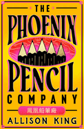 The Phoenix Pencil Company: the Stunning 2025 Novel of Family, Magic and Secrets