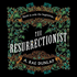 The Resurrectionist