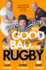 The Good, the Bad & the Rugby � Unleashed: the Hilarious New Sports Book