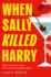When Sally Killed Harry: the Hilarious, Deliciously Dark and Twisted Psychological Thriller for 2025