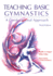 Teaching Basic Gymnastics: a Coeducational Approach (3rd Edition)