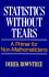 Statistics Without Tears: a Primer for Non-Mathematicians: Classic Edition