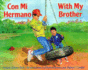 Con Mi Hermano/With My Brother Format: Hardcover