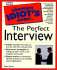 The Complete Idiot's Guide to the Perfect Interview