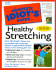 The Complete Idiot's Guide to Healthy Stretching