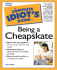 Complete Idiot's Guide to Being a Cheapskate (the Complete Idiot's Guide)