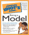 The Complete Idiot's Guide to Being a Model
