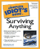 Complete Idiot's Guide to Surviving Anything (the Complete Idiot's Guide)