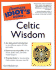 The Complete Idiots Guide to Celtic Wisdom