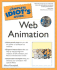 The Complete Idiot's Guide to Web Animation