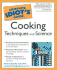 Complete Idiot's Guide to Cooking Techniques and Science