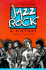 Jazz-Rock: a History