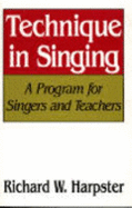 Technique in Singing: a Program for Singers and Teachers