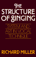 The Structure of Singing: System and Art in Vocal Technique