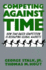 Competing Against Time: How Time-Based Competition is Reshaping Global Markets