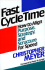 Fast Cycle Time: How to Align Purpose, Strategy, and Structure for Speed