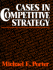 Cases in Competitive Strategy