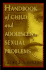 Handbook of Child and Adolescent Sexual Problems (Series in Scientific Foundations of Clinical and Counseling Psychology)