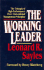 The Working Leader: Triumph of High Performance Over Conventional Management Wisdom
