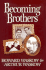 Becoming Brothers