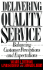 Delivering Quality Service: Balancing Customer Perceptions and Expectations
