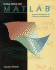 Getting Started With Matlab: a Quick Introduction for Scientists and Engineers (Saunders Golden Sunburst Series)