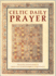 Celtic Daily Prayer: Prayers and Readings From the Northumbria Community