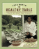 The Healthy Table: Simple, Delicious Home Cooking