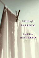 Isle of Passion: a Novel