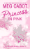 Princess in Pink (Princess Diaries) [the Princess Diaries: Give Me Five]: 5