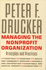 Managing the Nonprofit Organization: Principles and Practices