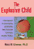 The Explosive Child: a New Approach for Understanding and Parenting Easily Frustrated, Chronically Inflexible Children
