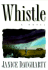 Whistle: a Novel