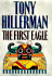 The First Eagle (a Leaphorn and Chee Novel)