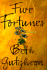 Five Fortunes: a Novel