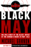 Black May: the Epic Story of the Allies' Defeat of the German U-Boats in May 1943