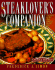 Steaklover's Companion: 170 Savory Recipes From America's Greatest Chefs