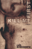 Kill Me First