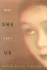 Why She Left Us: a Novel / Rahna Reiko Rizzuto