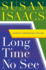Long Time No See: a Novel