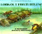 Look Out for Turtles! (Lets-Read-and-Find-Out Science Book)