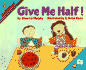 Give Me Half! (Mathstart. Level 2)