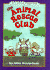 The Animal Rescue Club (an I Can Read Chapter Book)