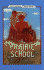 Prairie School (I Can Read Level 4)