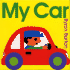 My Car: a Wonderful Story About Vehicles, Colors, Shapes, and Community for Preschoolers