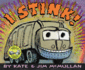 I Stink!