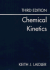 Chemical Kinetics, 3rd Edition