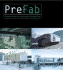 Prefab: Adaptable, Modular, Dismountable, Light, Mobile Architecture