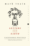 Letters From the Earth: Uncensored Writings