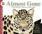 Almost Gone: The World's Rarest Animals